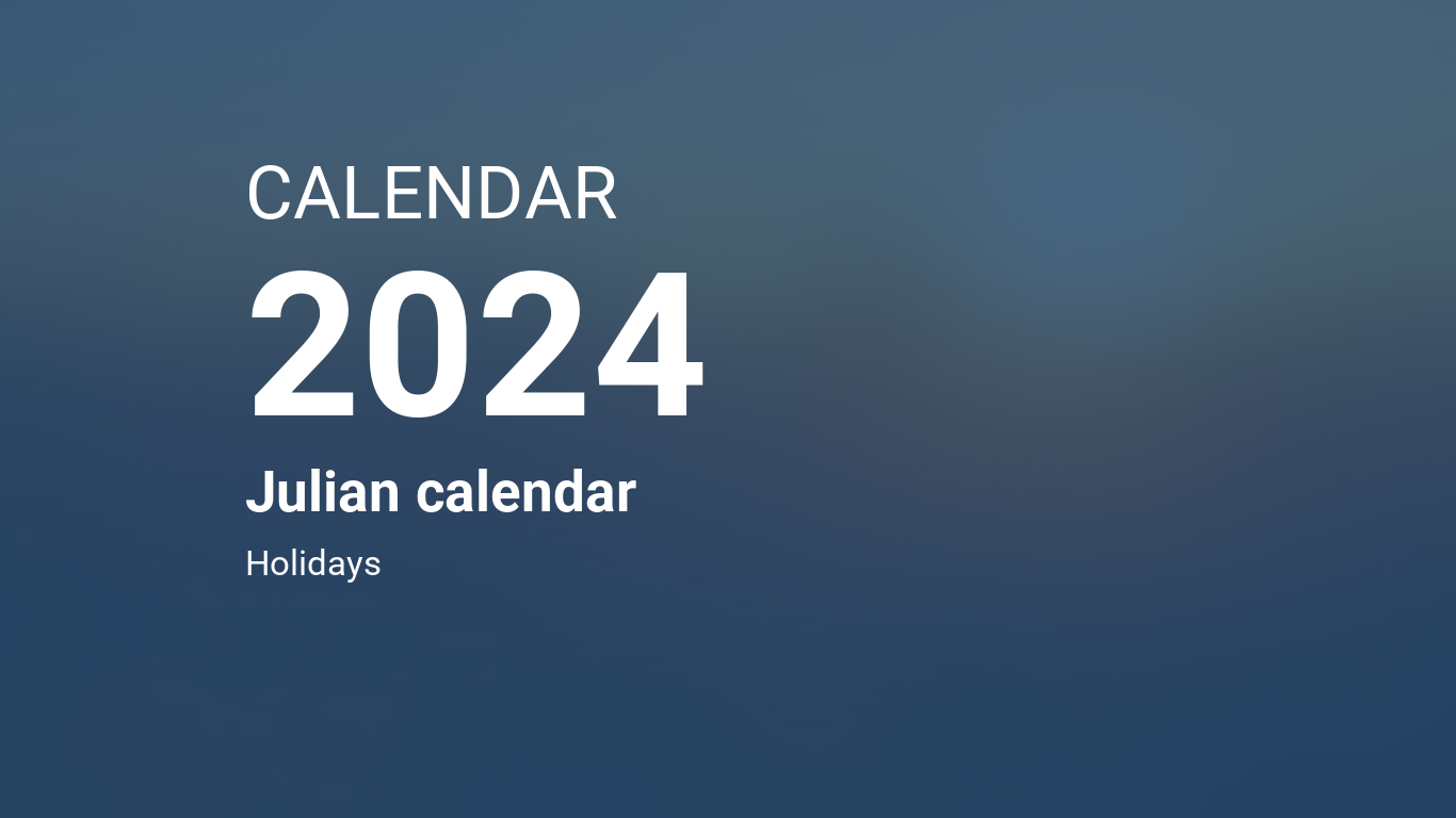 Year 2024 Calendar Julian calendar
